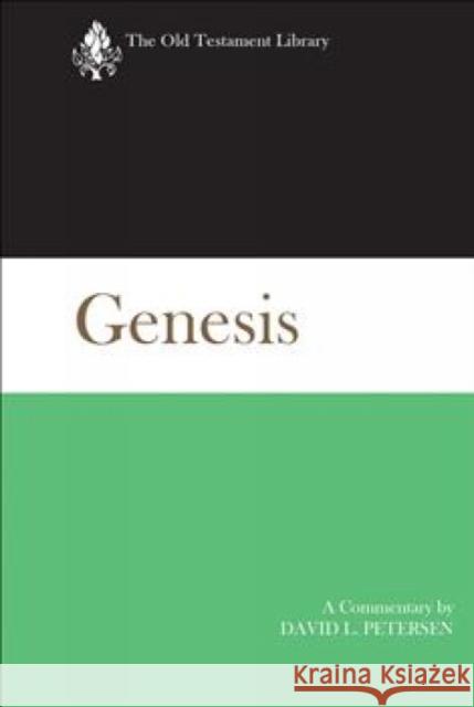 Genesis: A Commentary David L. Petersen 9780664220792 Westminster John Knox Press