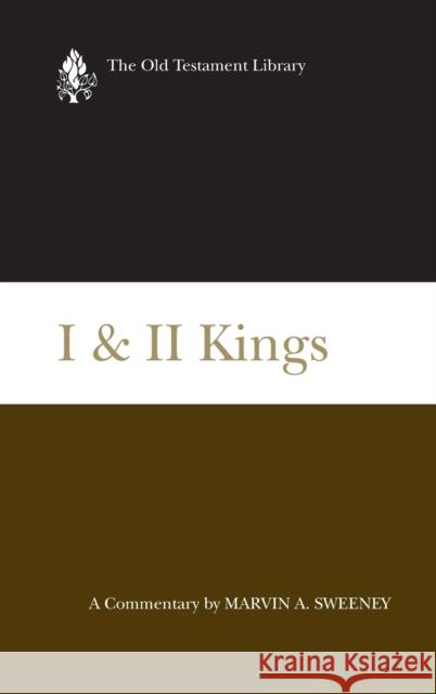 I & II Kings (2007): A Commentary Marvin A. Sweeney 9780664220846 Westminster John Knox Press