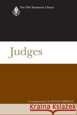 Judges (2008): A Commentary Susan Niditch 9780664220969 Westminster