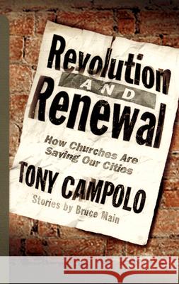 Revolution and Renewal: How Churches are Saving Our Cities Tony Campolo 9780664221980 Westminster/John Knox Press,U.S.