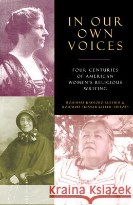 In Our Own Voices Keller, Rosemary Skinner 9780664222857 Westminster John Knox Press
