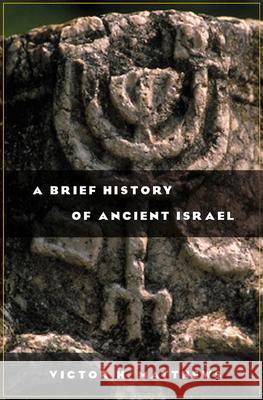 A Brief History of Ancient Israel Victor H. Matthews 9780664224363