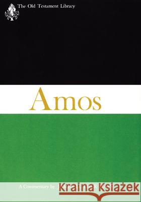 Amos (OTL): A Commentary James Luther Mays 9780664224424 Westminster/John Knox Press,U.S.