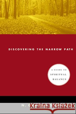 Discovering the Narrow Path Standish, N. Graham 9780664224516 Westminster John Knox Press