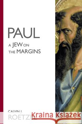 Paul--A Jew on the Margins Calvin J. Roetzel 9780664225209 Westminster John Knox Press
