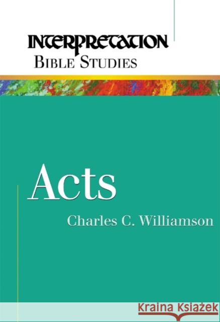 Acts Charles C. Williamson 9780664225995 Westminster John Knox Press