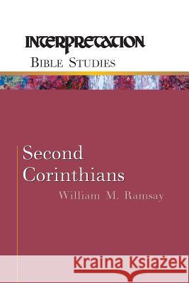 Second Corinthians Ramsay, William M. 9780664226374 Westminster John Knox Press