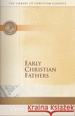 Early Christian Fathers Cyril Richardson 9780664227470