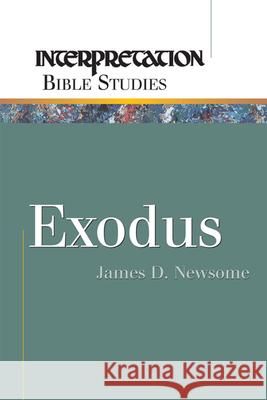 Exodus James D. Newsome 9780664228576