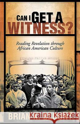 Can I Get a Witness Blount, Brian K. 9780664228699 Westminster John Knox Press