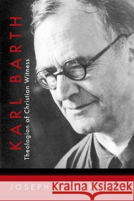 Karl Barth: Theologian of Christian Witness Mangina, Joseph L. 9780664228934 Westminster