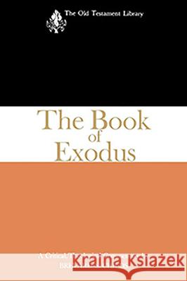 The Book of Exodus: A Critical, Theological Commentary Childs 9780664229689