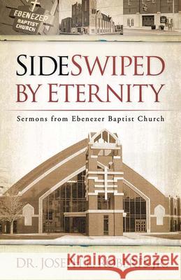 Sideswiped by Eternity: Sermons from Ebenezer Baptist Church Roberts Jr, Joseph L. 9780664229702 Westminster John Knox Press