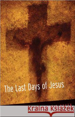 The Last Days of Jesus Francois Bovon Kristin Hennessy 9780664230074