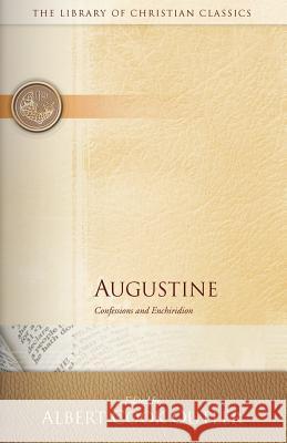 Augustine: Confessions and Enchiridion Outler, Albert Cook 9780664230807