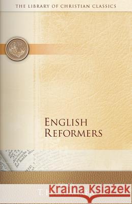English Reformers T. H. L. Parker 9780664230845 Westminster John Knox Press
