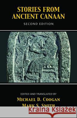 Stories from Ancient Canaan Michael D. Coogan Mark S. Smith 9780664232429 Westminster John Knox Press