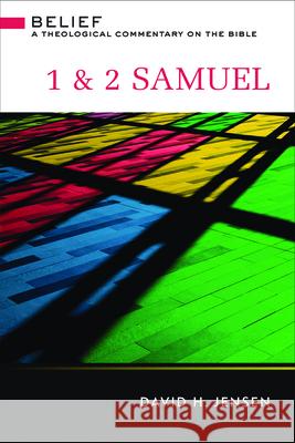 1 & 2 Samuel: A Theological Commentary on the Bible Jensen, David H. 9780664232498 Westminister John Knox Press
