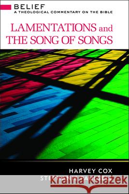 Lamentations and Song of Songs: A Theological Commentary on the Bible Cox, Harvey 9780664233020 Westminster John Knox Press