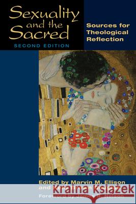 Sexuality and the Sacred: Sources for Theological Reflection Ellison, Marvin M. 9780664233662