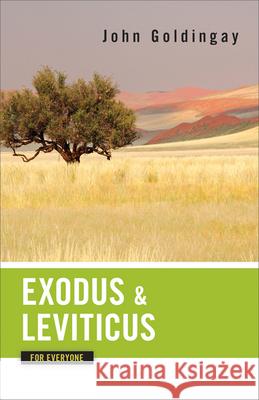 Exodus and Leviticus for Everyone John Goldingay 9780664233761