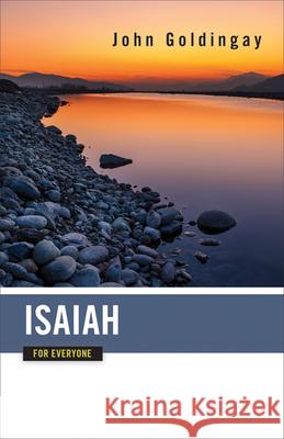 Isaiah for Everyone John Goldingay 9780664233860 Westminster John Knox Press