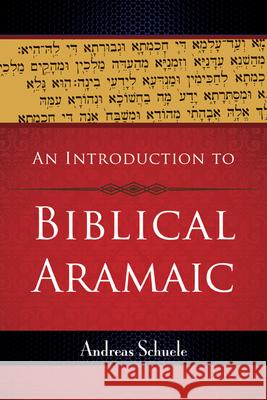 An Introduction to Biblical Aramaic Andreas Schuele 9780664234249 Westminster John Knox Press