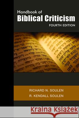 Handbook of Biblical Criticism Richard N Soulen R Kendall Soulen  9780664235345 Westminster John Knox Press