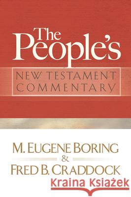 People's New Testament Commentary Boring, M. Eugene 9780664235925 Westminster John Knox Press