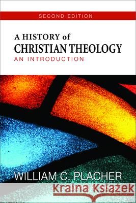 A History of Christian Theology: An Introduction Placher, William C. 9780664239350