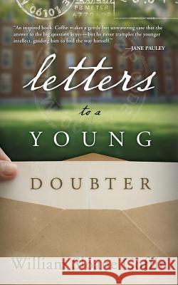 Letters to a Young Doubter William Sloane Coffine 9780664239961