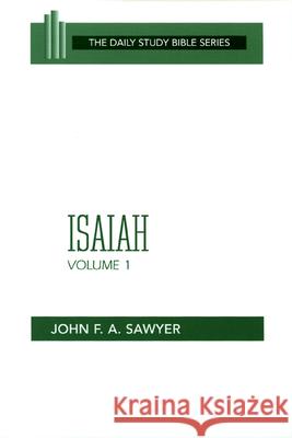 Isaiah, Volume 1: Chapters 1-32 Sawyer John F.A. 9780664245795