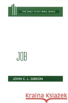 Job: Chapters 8-21 John C. L. Gibson 9780664245849 Westminster/John Knox Press,U.S.