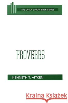 Proverbs Kenneth T. Aitken John C. L. Gibson 9780664245863 Westminster John Knox Press