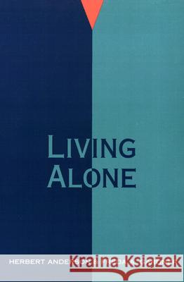 Living Alone Herbert Anderson, Freda A. Gardner 9780664251239 Westminster/John Knox Press,U.S.