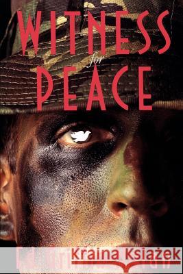 Witness for Peace: A Story of Resistance Griffin-Nolan, Ed 9780664251796 Westminster John Knox Press