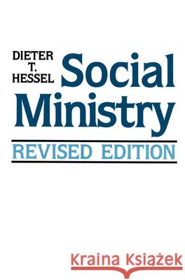 Social Ministry, Revised Edition Dieter T. Hessel 9780664252410 Westminster/John Knox Press,U.S.