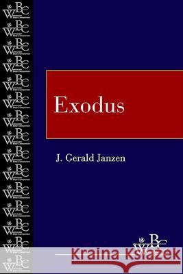 Exodus J. Gerald Janzen 9780664252557 Westminster/John Knox Press,U.S.