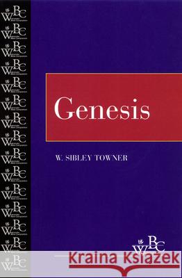 Genesis W. Sibley Towner 9780664252564 Westminster John Knox Press