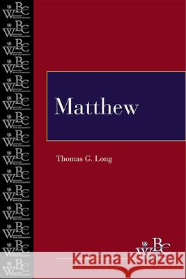 Matthew Thomas G. Long 9780664252571 Westminster/John Knox Press,U.S.