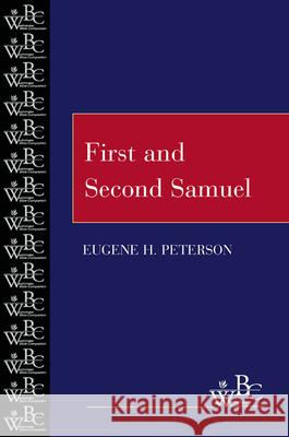 First and Second Samuel Eugene H. Peterson 9780664255237 Westminster/John Knox Press,U.S.
