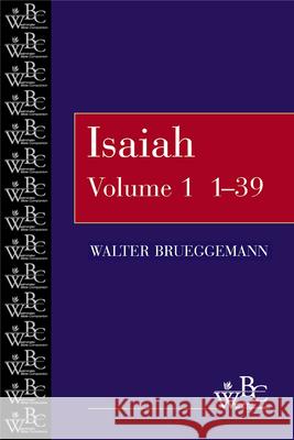 Isaiah 1-39 Walter Brueggemann 9780664255244 Westminster John Knox Press