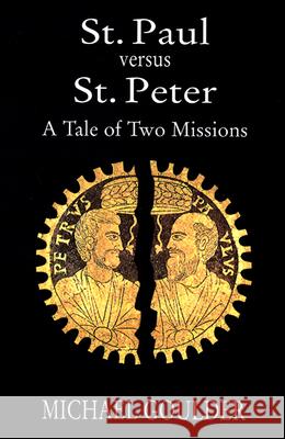 St. Paul Vs. St. Peter Goulder, Michael 9780664255619 Westminster John Knox Press