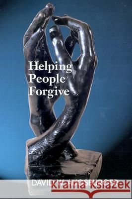 Helping People Forgive David W. Augsburger 9780664256869 Westminster/John Knox Press,U.S.