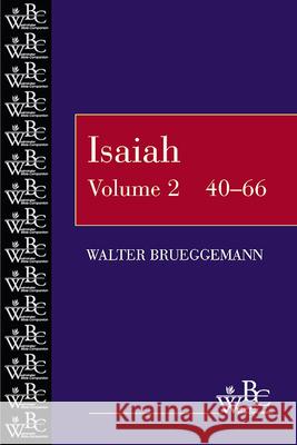 Isaiah 40-66 Walter Brueggemann 9780664257910 Westminster/John Knox Press,U.S.