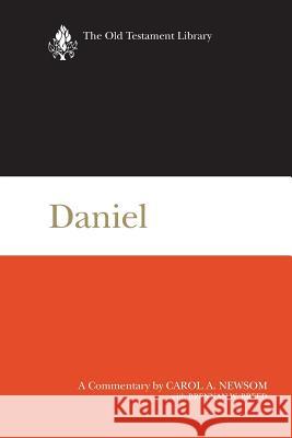 Daniel: A Commentary Carol A. Newsom 9780664260163