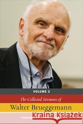 The Collected Sermons of Walter Brueggemann, Volume 2 Brueggemann, Walter 9780664260415