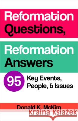 Reformation Questions, Reformation Answers Donald K. McKim 9780664260606