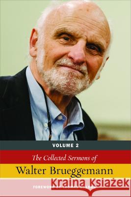 The Collected Sermons of Walter Brueggemann, Volume 2 Walter Brueggemann 9780664261160 Westminster/John Knox Press,U.S.