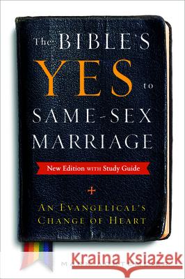 The Bible's Yes to Same-Sex-Marriage, New Edition with Study Guide Mark Achtemeier 9780664262181 Westminister John Knox Press